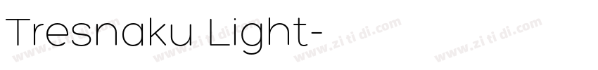 Tresnaku Light字体转换